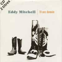 Eddy Mitchell : 18 Ans Demain